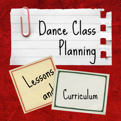 Dance Class Planning: Lessons and Curriculum