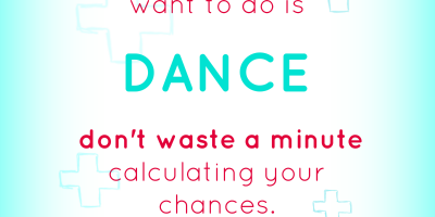 Do you really want to dance?