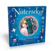 Nutcracker: A Magic Theatre Book