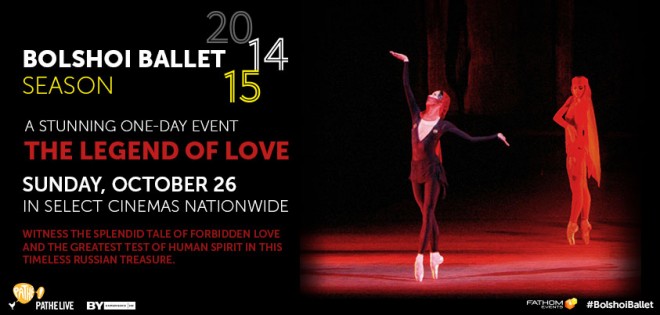 Bolshoi Ballet - The Legend of Love in Cinemas