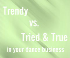 Balancing what is trendy vs. tried and true