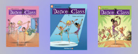 Three books in the Dance Class series of graphic novels by Papercutz