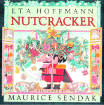 Nutcracker by E.T.A. Hoffmann, Illustrated by Maurice Sendak