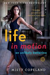 Misty Copeland - Life in Motion