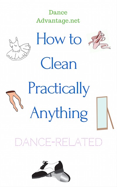How to Clean Practically AnythingDance-Related
