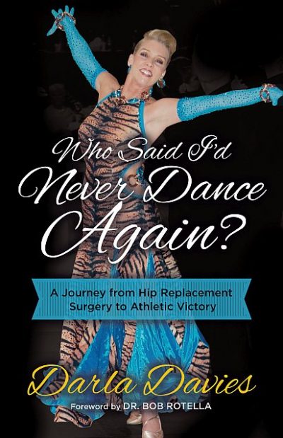 Who Says I'll Never Dance Again? by Darla Davies